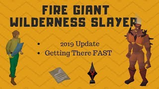 Fire Giants Wilderness Task Guide OSRS 2019 [upl. by Ynnaej]