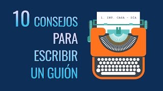 10 consejos para escribir un guión [upl. by Luapsemaj]