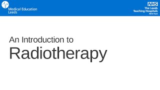 An Introduction to Radiotherapy [upl. by Davida789]