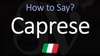 How to Pronounce Caprese CORRECTLY Meaning amp Pronunciation 4K [upl. by Samford]