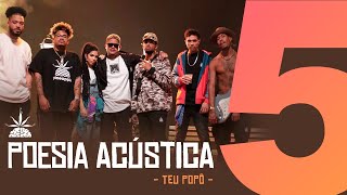 Poesia Acústica 5 Teu Popô Remix  Hodari  Ducon  Chris  Kayuá  Don L  Luccas Carlos  Maria [upl. by Evelc]