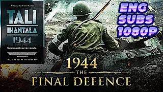 1944 The Final Defence TaliIhantala 2007 1080p  full movie with English subtitles [upl. by Ahseram389]