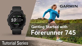 Tutorial – Getting Started with Forerunner 745 [upl. by Norrej]