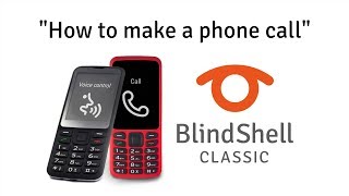 How To Make A Phone Call  BlindShell Classic Tutorials [upl. by Muiram579]