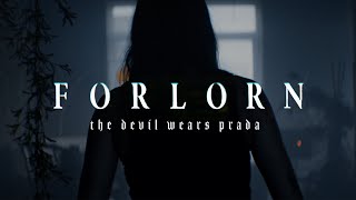 The Devil Wears Prada  Forlorn Official Music Video From the new album ZII  Out Now [upl. by Haakon688]