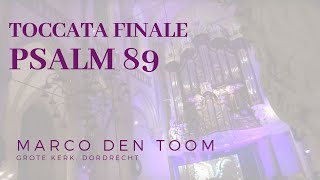 MARCO DEN TOOM  Impro Psalm 89 DORDRECHT Grote Kerk [upl. by Emmy]