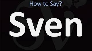 How to Pronounce Sven CORRECTLY [upl. by Lian]