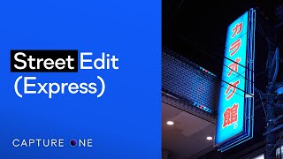 Capture One Express 21 Tutorials  Street Edit [upl. by Eltotsira]