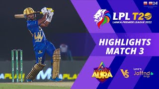 Dambulla Aura vs Jaffna Kings  Full Match Highlights  LPL 2022  Match 03 [upl. by Allrud]