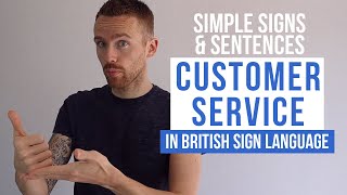 Learn Simple Signs amp Sentences in BSL for Customer Service [upl. by Ziagos]