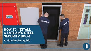 How to Install a Steel Door  Lathams Steel Security Doors [upl. by Varney492]