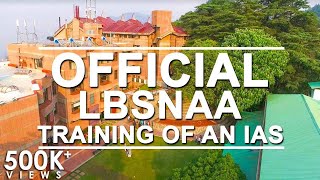 LBSNAA Official Training Video of IAS at LBSNAA Mussoorie  Memorable Journey of IAS [upl. by Kelcy]