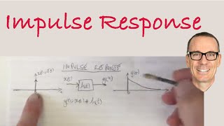 What is an Impulse Response [upl. by Eetnom]