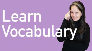 VOCABULARY Exactly How to Learn Vocabulary for Conversation [upl. by Latton]