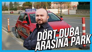 22BÖLÜM4 DUBA ARASINA PARK NASIL YAPILIR  Direksiyon Dersi  Ehliyet Sınavı [upl. by Trevar]