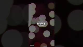 ED SHEERAN  PERFECT LYRICS [upl. by Suedama]