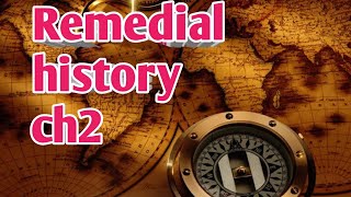 Remedial history chapter 2 part three [upl. by Delmore]