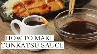 How To Make Tonkatsu Sauce [upl. by Eelra574]