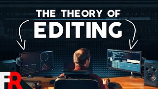 The Theory of Editing [upl. by Heber]