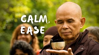 Calm  Ease  Guided Meditation by Thich Nhat Hanh [upl. by Viccora]