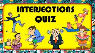 INTERJECTIONS  Interjections Quiz [upl. by Selway]