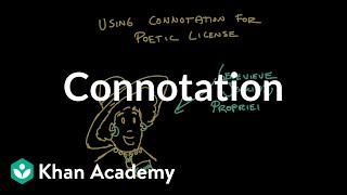 Connotation  Reading  Khan Academy [upl. by Anival]