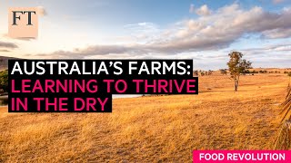 The future of farming in droughthardened Australia  FT Food Revolution [upl. by Corbin]