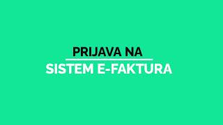 Sistem efaktura Prijava na sistem [upl. by Limemann]