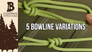 How to Tie The 5 Most Useful Bowline Knots [upl. by Ezri809]