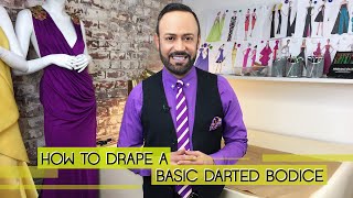 How To Drape A Basic Darted Bodice [upl. by Eat]