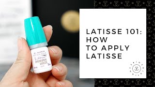 Latisse 101 How To Apply Latisse  SkinSolutionsMD [upl. by Llertnor]