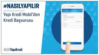 NasılYapılır Yapı Kredi Mobil’den Kredi Başvurusu [upl. by Judsen]