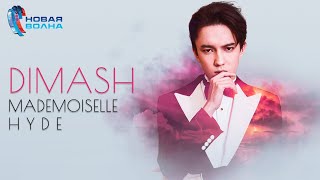 Dimash  Mademoiselle Hyde  New Wave 2019 Sochi [upl. by Werdnael]