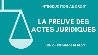 La preuve des actes juridiques [upl. by Hertzfeld]