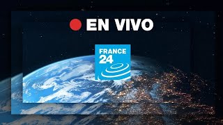 FRANCE 24 Español – EN VIVO – Información internacional y noticias del mundo 24 horas [upl. by Anneliese]