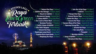 Koleksi Lagu Raya Evergreen Terbaik [upl. by Odell]