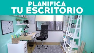 Cómo planificar tu escritorio amp oficina [upl. by Siekram]