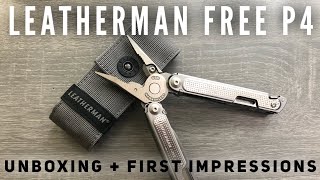 Unboxing and First Impressions Leatherman Free P4 Multitool [upl. by Maximilianus811]