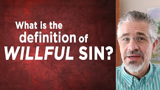 What Is the Definition of Willful Sin  Little Lessons with David Servant [upl. by Nicks580]