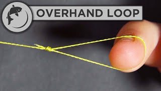 How To Tie an Overhand Loop Knot [upl. by Nooj281]