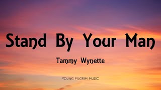 Tammy Wynette  Stand By Your Man Lyrics [upl. by Smukler]