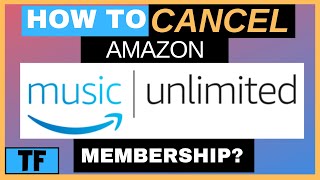 How To Cancel or End Your Amazon Music Unlimited membership so you won’t be charged 2022 [upl. by Itsa]