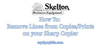 How To Remove Lines from copiesprints on Sharp copier [upl. by Norabel560]