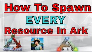 How To Spawn in EVERY Resource in Ark GFI Commands spawn ark commands xbox one ark commands pc [upl. by Zolner]