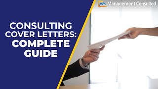 Consulting Cover Letter Complete Guide [upl. by Nahguav]