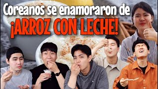 COREANOS REACCIONAN A ARROZ CON LECHE Y DULCE DE LECHE Pandtia Chan [upl. by Vtehsta]