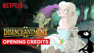 Disenchantment  Opening Credits  Netflix [upl. by Leuqer]