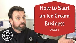 How to Start Up an Ice Cream Business  Part 1 [upl. by Arim]