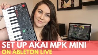 How To Set Up Akai Mpk Mini Mk2 On Ableton Live [upl. by Alicsirp251]