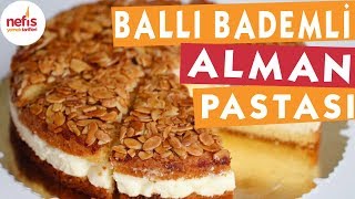 Ballı Bademli Alman Pastası  Pasta tarifleri  Nefis yemek Tarifleri [upl. by Alyahsal399]